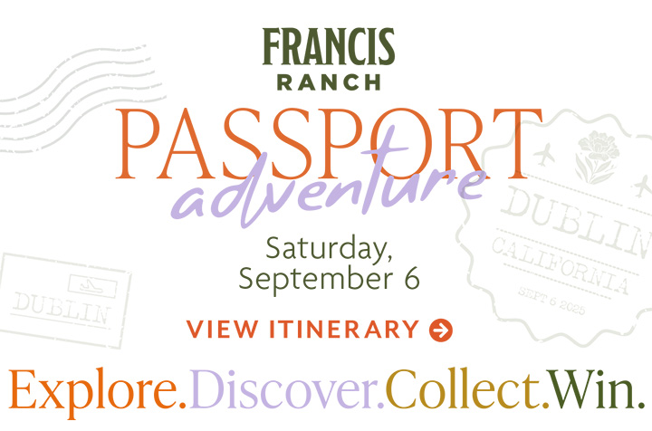 Francis Ranch Passport Adventure | Saturday, September 6